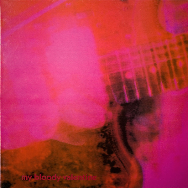 My Bloody Valentine: Loveless (1991)